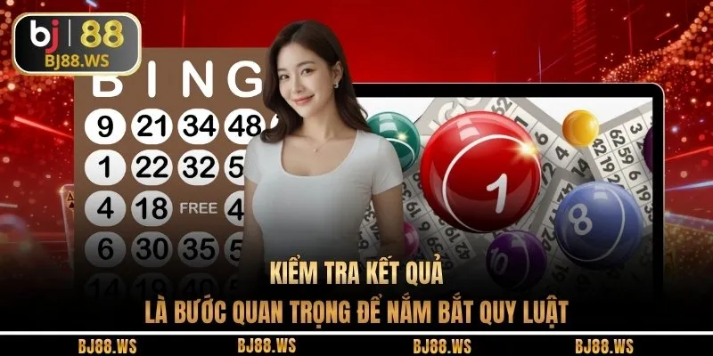 Kiểm tra kết quả là bước quan trọng để nắm bắt quy luật 