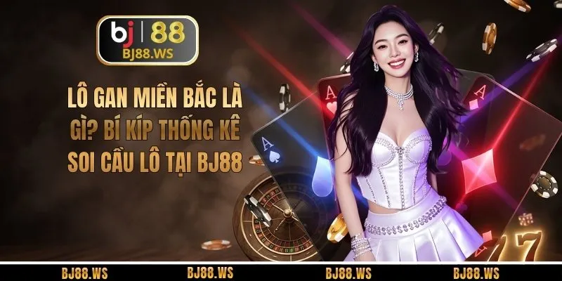 Lô Gan Miền Bắc Là Gì