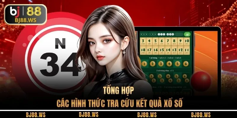 Tổng hợp các hình thức tra cứu kết quả xổ số